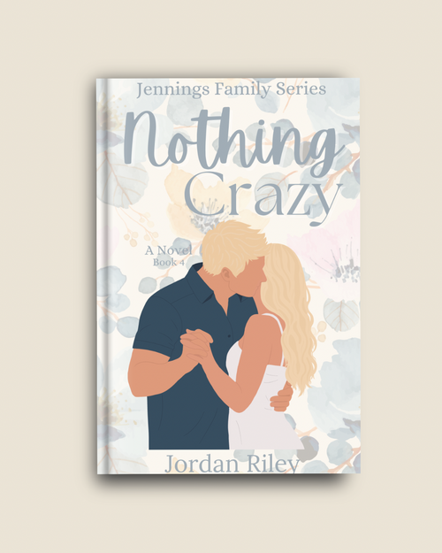Nothing Crazy ~ Signed ~Jennings family series #4