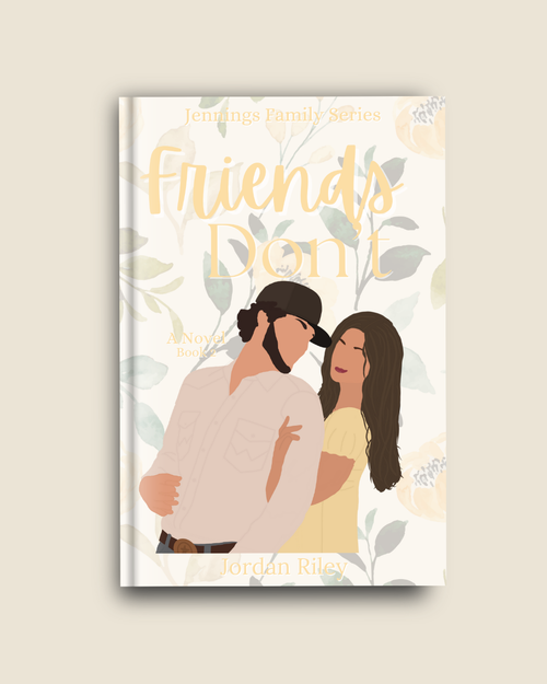 Friends Don't ~ Signed ~ Jennings Family Series Book 2
