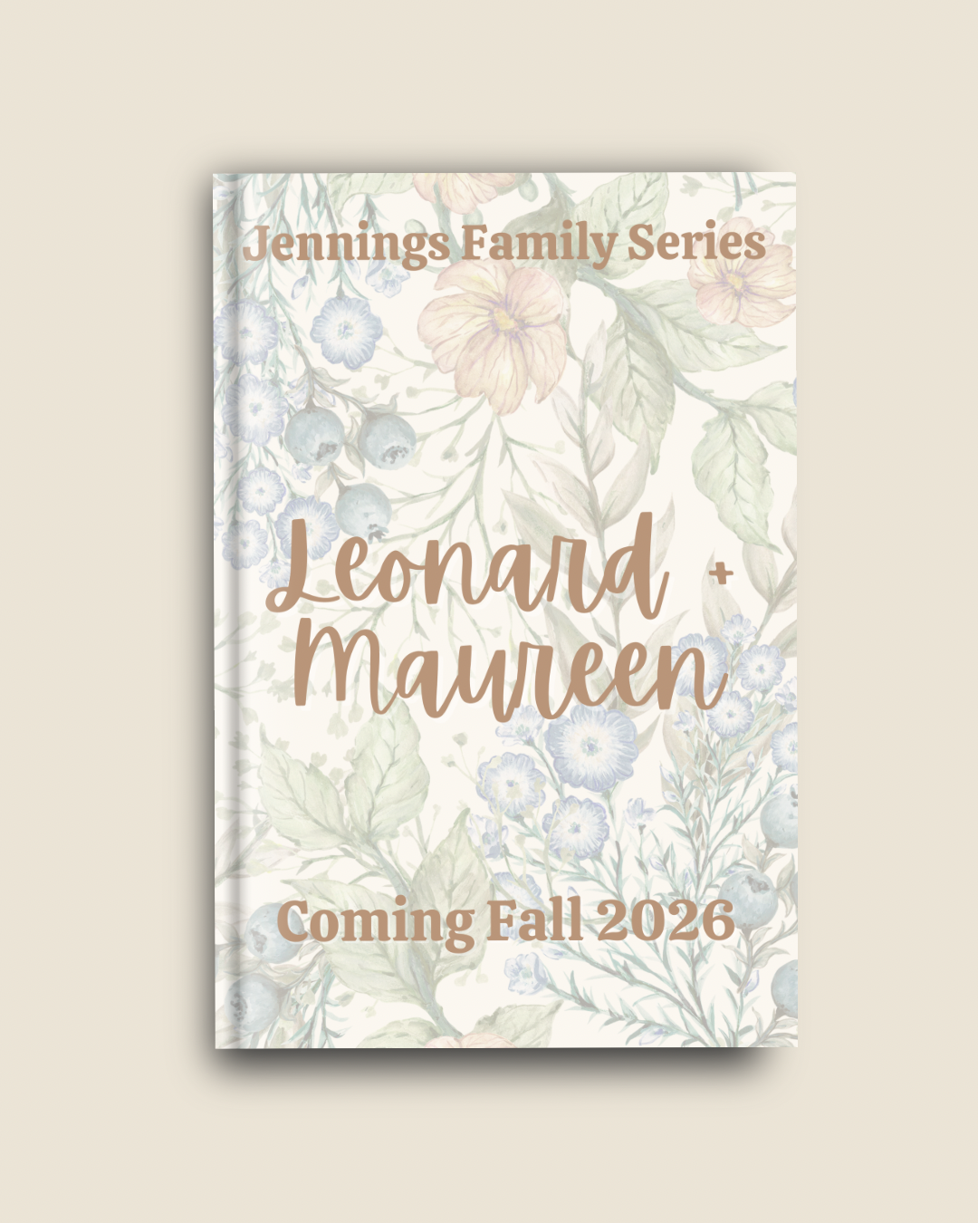 PREORDER~ JENNINGS BOOK 5, Leonard + Maureen’s Story