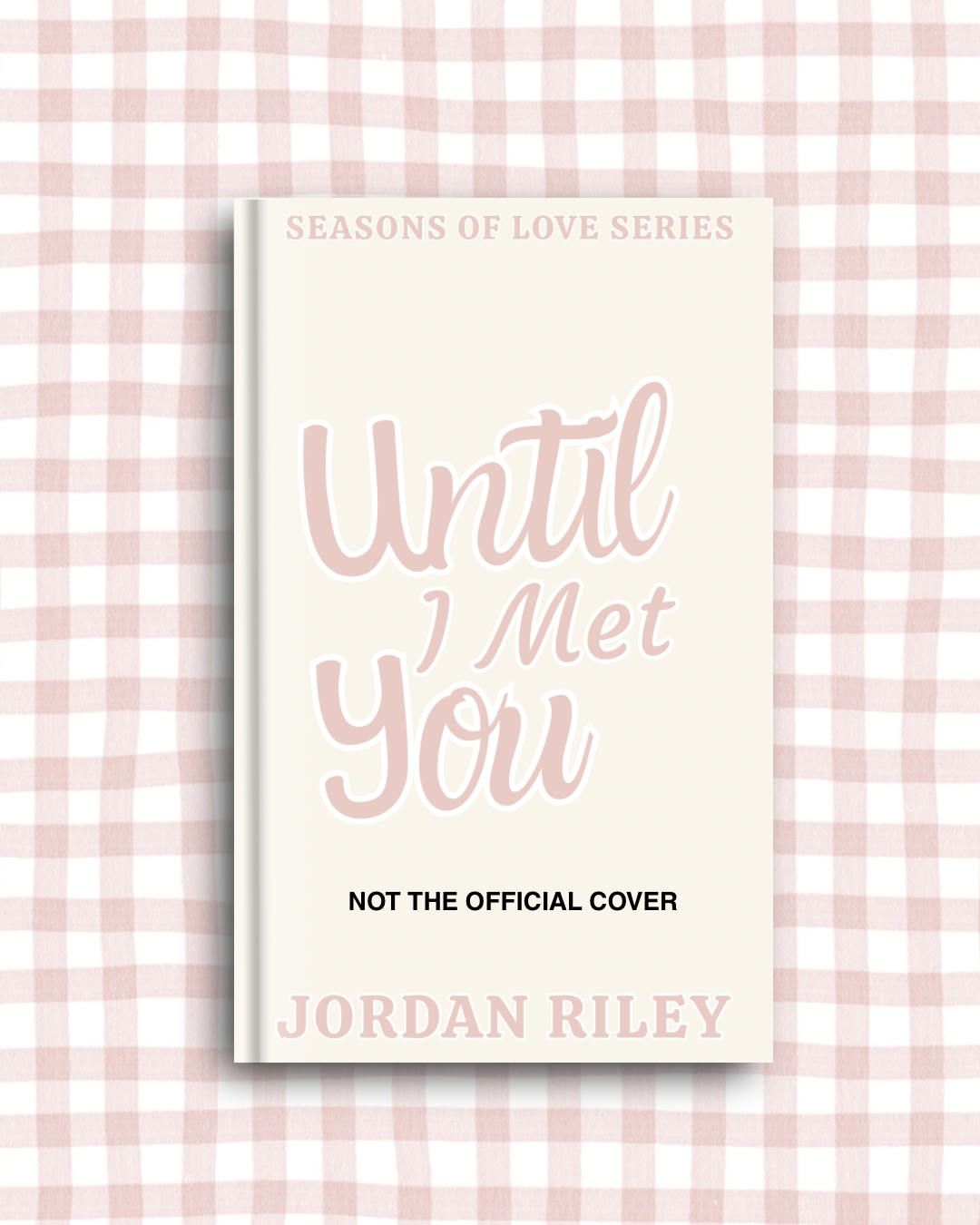 PRE ORDER ~ Until I Met You ~ Signed ~with exclusive swag