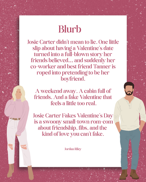 Josie Carter Fakes Valentine’s Day ~ A Novella ~ Signed