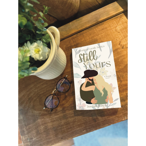 Still Yours ~ Signed ~ Jennings Family Series Book 1
